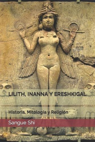 Lilith, Inanna Y Ereshkigal