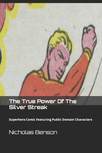The True Power Of The Silver Streak