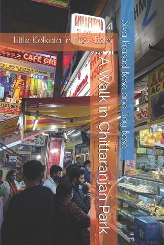 A Walk in Chittaranjan Park