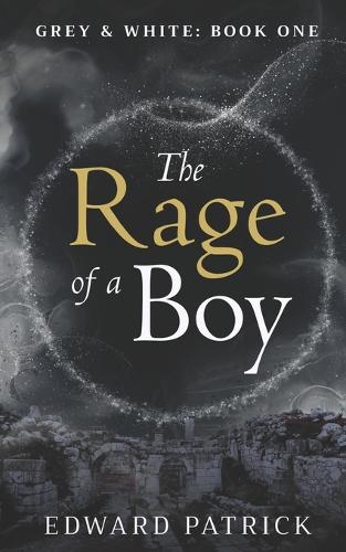 The Rage of a Boy
