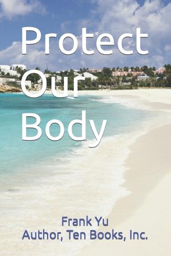 Protect Our Body