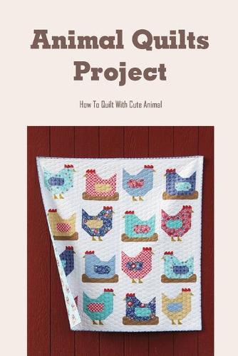 Animal Quilts Project