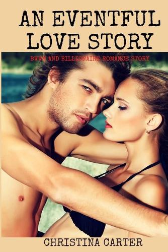An Eventful Love Story