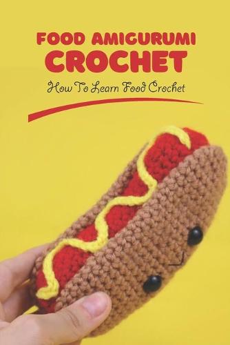 Food Amigurumi Crochet