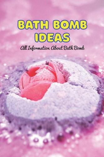 Bath Bomb Ideas