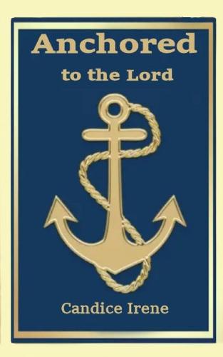 Anchored to the Lord