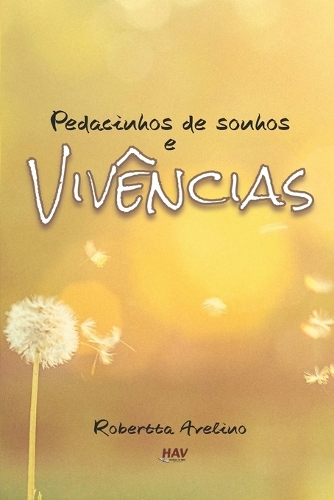 Pedacinhos de sonhos e vivências