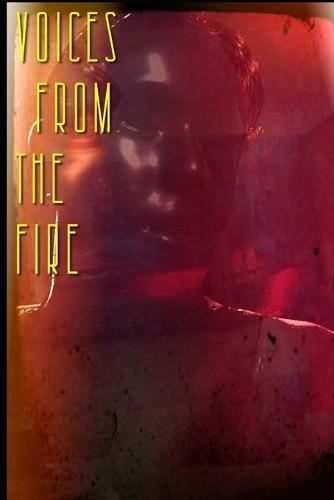 Voices from the Fire