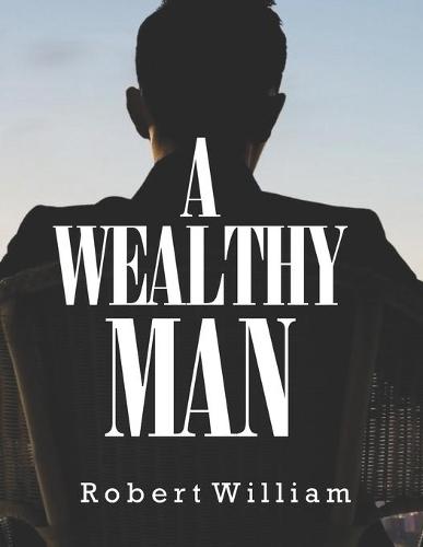 A Wealthy Man