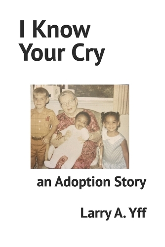 I Know Your Cry