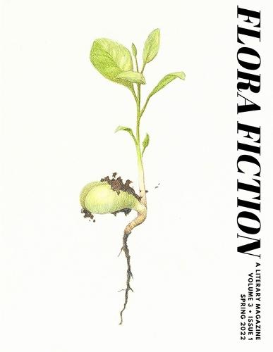 Flora Fiction Literary Magazine Spring 2022