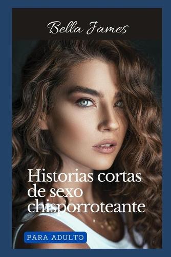 Historias cortas de sexo chisporroteante