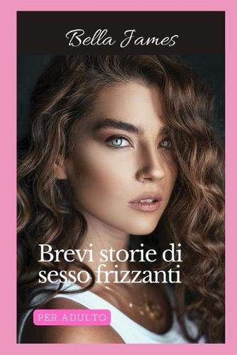 Brevi storie di sesso frizzanti