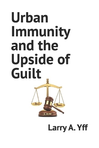 Urban Immunity and the Upside of Guilt