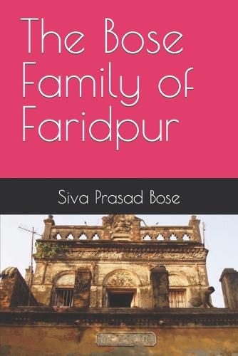 The Bose Family of Faridpur