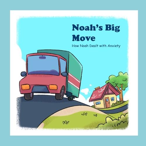 Noah's Big Move