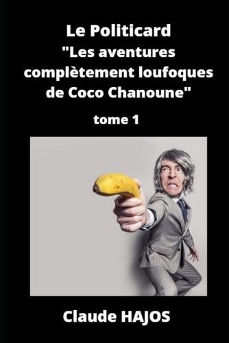 Le Politicard - Tome 1