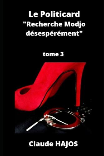 Le Politicard - Tome 3