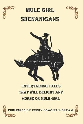 Mule Girl Shenanigans