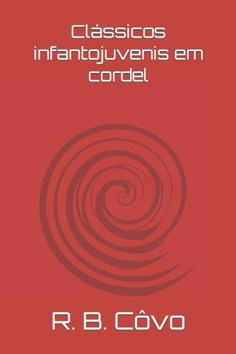 Clássicos infantojuvenis em cordel