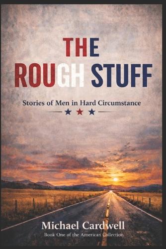 The Rough Stuff