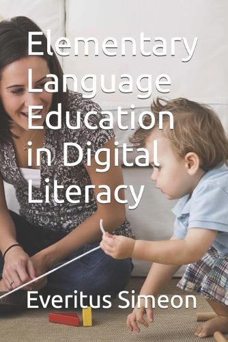 Elementary Language Education in Digital Literacy