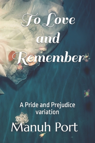 To Love and Remember