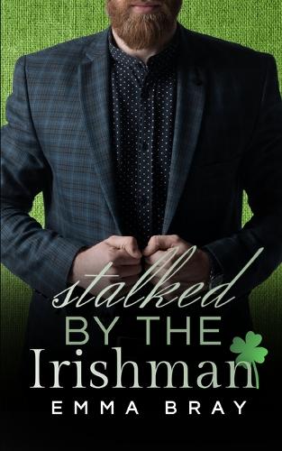 Stalked by the Irishman