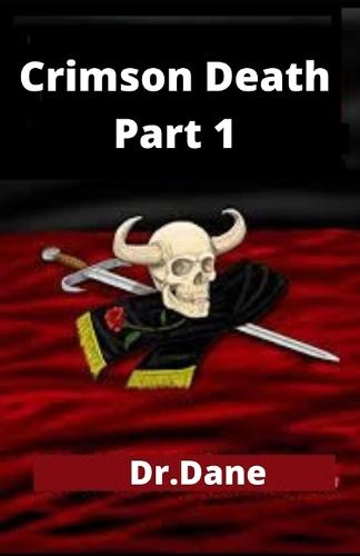 Crimson Death Part 1