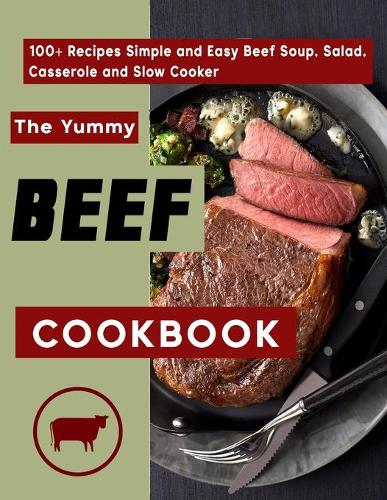 The Yummy Beef Cookbook
