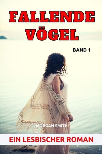 Fallende Voegel - Band 1