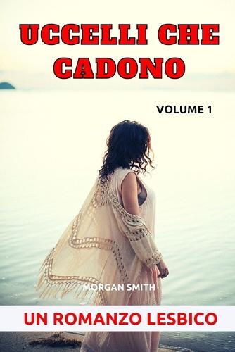 Uccelli che cadono - Volume 1