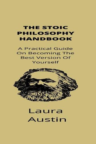 The Stoic Philosophy Handbook