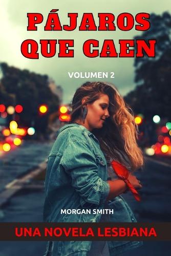 Pajaros que caen - Volumen 2