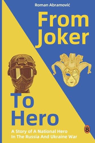 From Joker to Hero