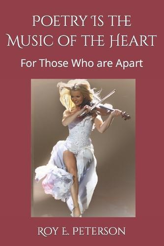 Poetry Is the Music of the Heart