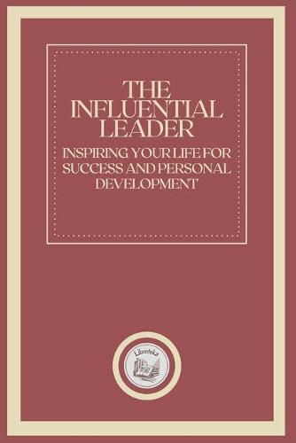 The Influential Leader