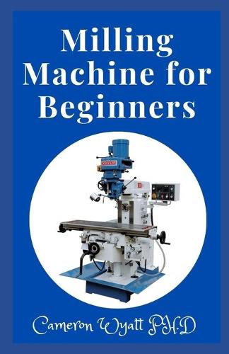 Milling Machine for Beginners