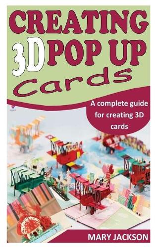 Creating 3D Pop Up Cards