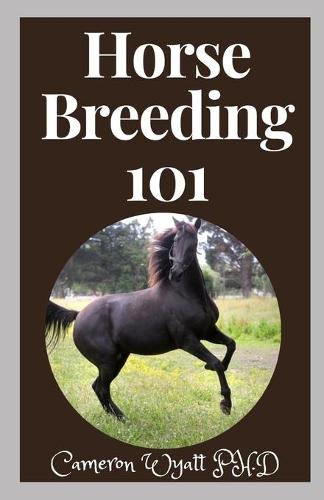 Horse Breeding 101
