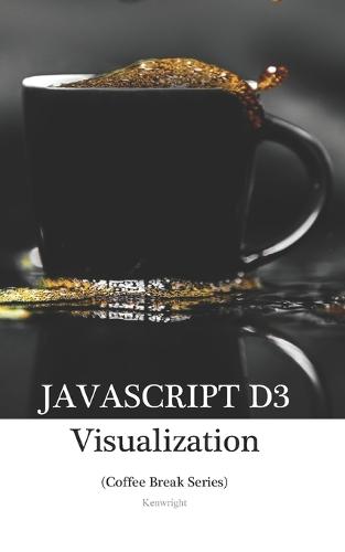 JavaScript D3 in 20 Minutes
