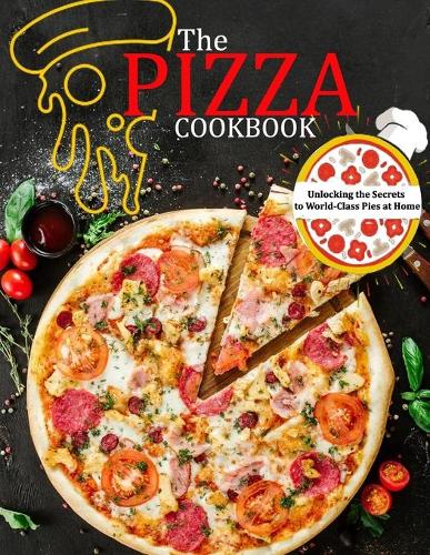 The Pizza Cookbook