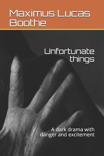 Unfortunate things