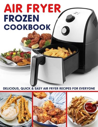 AIR FRYER FROZEN Cookbook