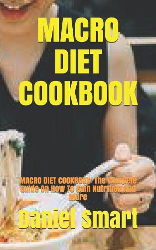 Macro Diet Cookbook