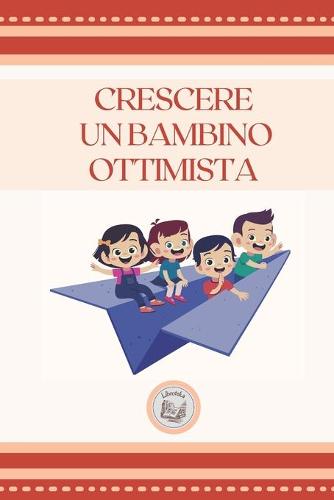 Crescere Un Bambino Ottimista