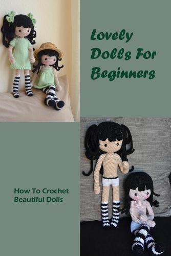 Lovely Dolls For Beginners