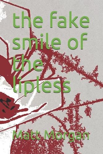 The fake smile of the lipless