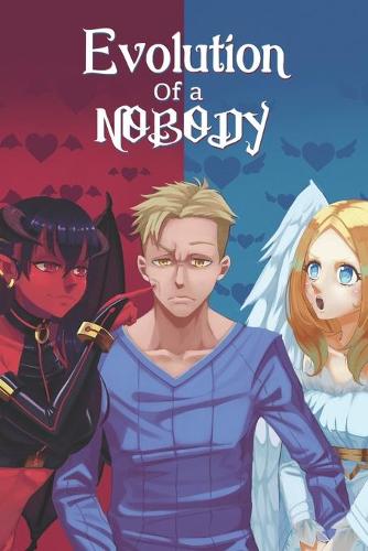 Evolution of a Nobody