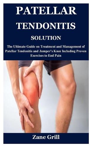 Patellar Tendonitis Solution